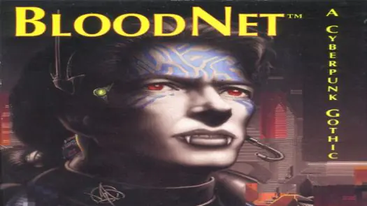 BloodNet - A Cyberpunk Gothic_Disk1 game