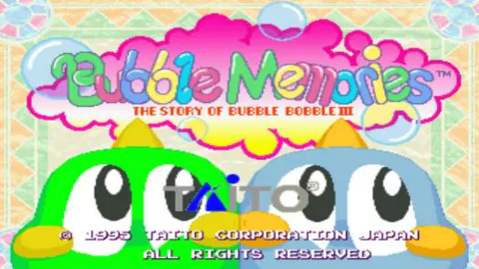 Bubble Memories: The Story Of Bubble Bobble III (Ver 2.4O 1996/02/15) game