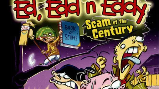 Ed, Edd & Eddy - Scam of the Century (U)(Sir VG) game