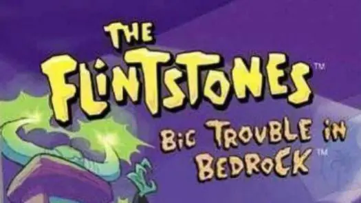 The Flintstones - Big Trouble In Bedrock (Rocket) (E) game